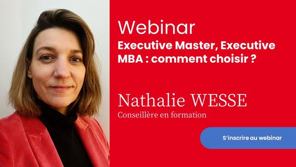 Executive Master, Executive MBA : comment choisir ?